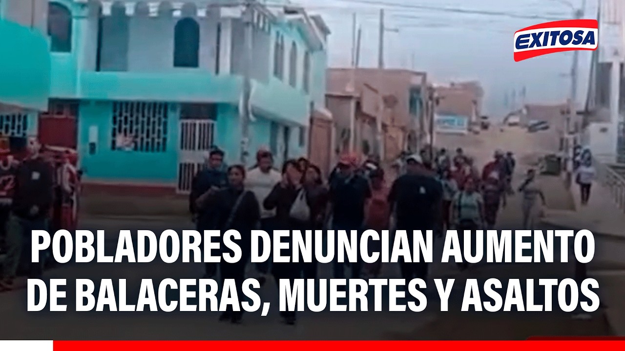 🔴🔵 Chala en alerta: Pobladores denuncian aumento de balaceras, muertes y asaltos