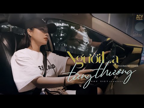 Người Lạ Từng Thương - Như Việt | Thương Võ Cover
