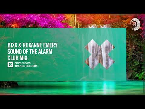 BiXX & Roxanne Emery - Sound Of The Alarm (Club Mix) [Amsterdam Trance] Extended
