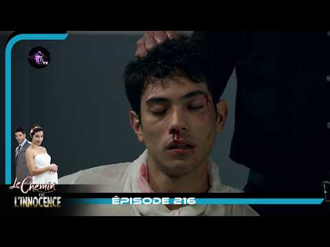 LE CHEMIN DE L'INNOCENCE Episode 216 en Français