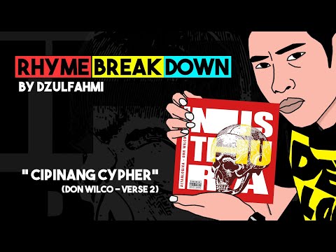Rhyme Breakdown by Dzulfahmi [Eps 4] - "Cipinang Cypher" (verse Don Wilco)