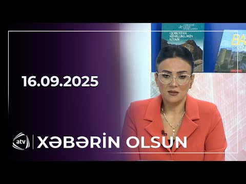 Xəbərin Olsun / 16.09.2025