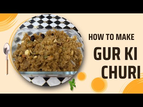 Gur Ki Churi Bachpan Ki Yaadein Maa aur Saasu Maa Ka Pyar Punjabi style Gur Ki Churi /panjiri/churma