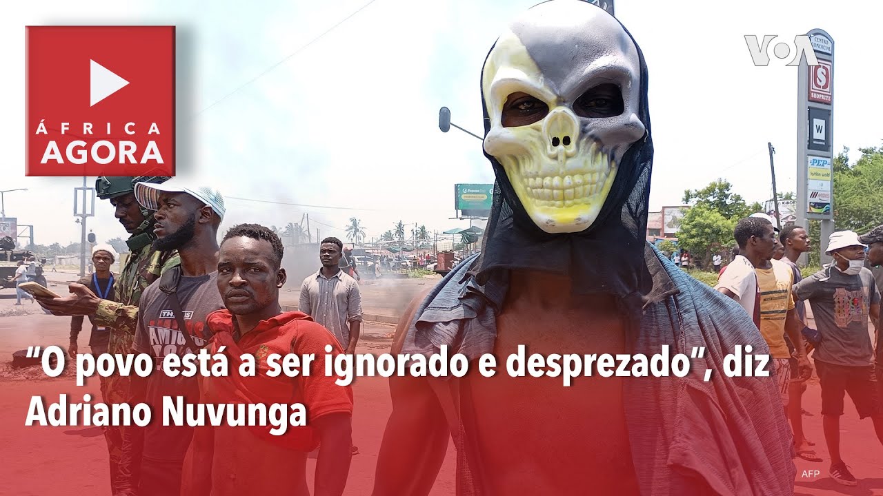 África Agora: "O povo está a ser ignorado e desprezado", diz Adriano Nuvunga