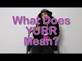 What Does YURR Mean