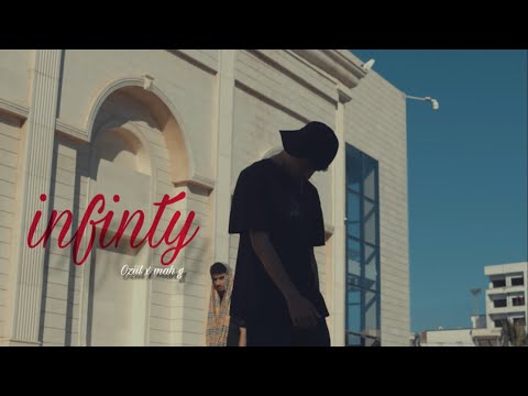 Oziil x  @Maah_G - infinity ( official music video)