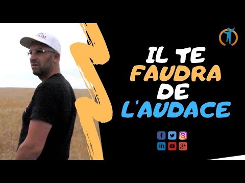 IL TE FAUDRA DE L' AUDACE - MOTIVATION champion FR