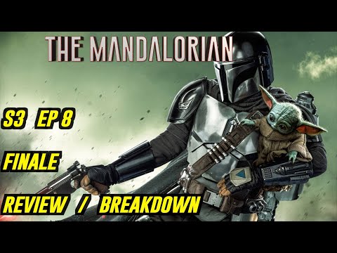 THE MANDALORIAN  FINALE SEASON 3 EPISODE 8 : “The Return” Breakdown / Review