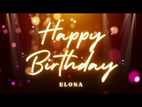 Happy Birthday Elona