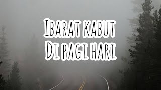 Download lagu Ibarat Kabut Di Pagi Hari | Story Kata-Kata | Musikalisasi Puisi @bantalguling473 mp3