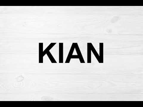 How To Pronounce Kian