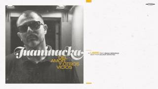 Juaninacka - 15 - LIBRE feat. Bman Zerowan - Del Amor y Otros Vicios