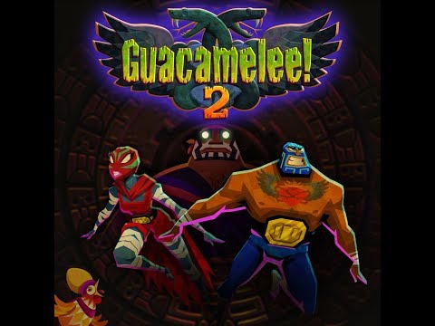 Guacamelee! 2: Part 4