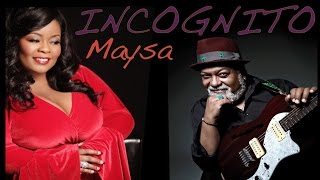 Incognito (feat Maysa) - All I Ever Wanted (lyric video) NEW