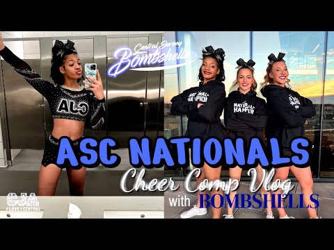 ASC NATIONALS CHEER COMP W BOMBSHELLS 2022 | vlog
