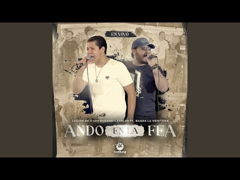 Ando en la Fea (En Vivo)