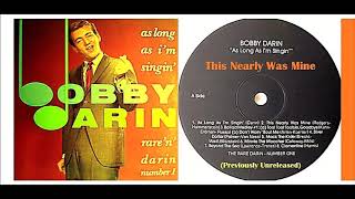 Bobby Darin - This Nearly Was Mine (previously unreleased)
