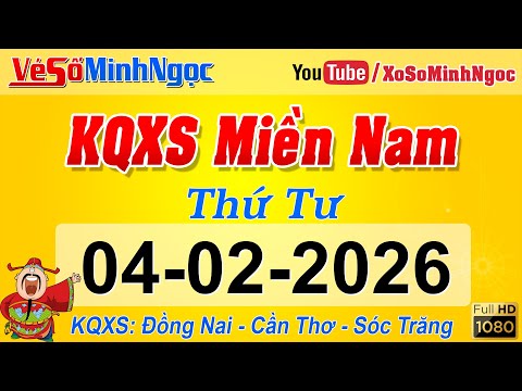 Southern Vietnam Lottery Results February 4, 2026: Dong Nai, Can Tho, Soc Trang, MinhNgoc Lottery