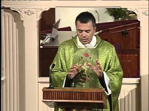Homily 2012-08-19- Fr. Wade Menezes -Twentieth Sunday in Ordinary Time