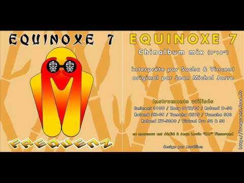 Equinoxe 7 (Chinalbum mix)