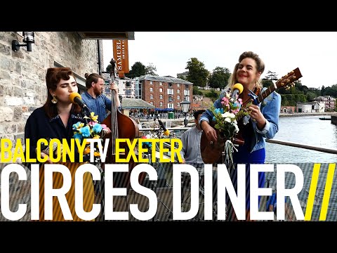 CIRCES DINER - LET'S GO SAILING (BalconyTV)