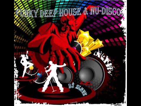 FUNKY DEEP HOUSE & NU-DISCO 🎧 RETRO SONGS  🎧 SESSION 157 - 2020 🎧 MASTERMIX BY DJ SLAVE