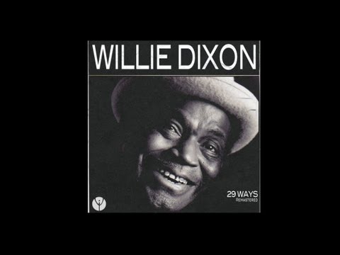 Willie Dixon - 29 Ways