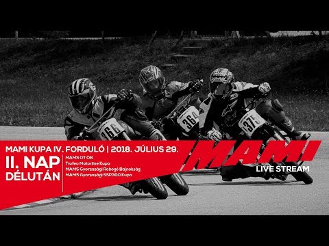 MAMI Kupa IV. forduló | LIVE STREAM | FUTAMOK | 2. nap