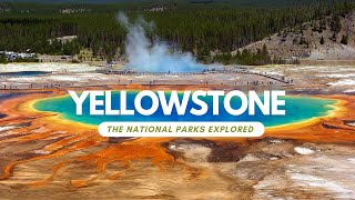 Yellowstone - The National Parks Explored