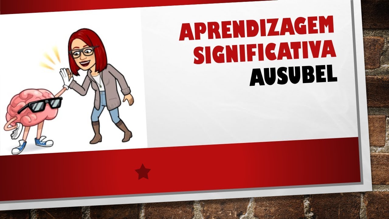 Olha a dica - Aprendizagem Significativa - Ausubel