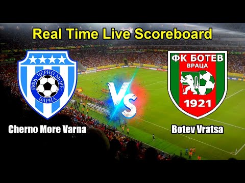Cherno More Varna vs Botev Vratsa Live Score - Bulgarian First League