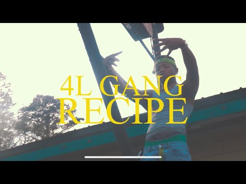 4L Gang - Recipe (Official Video)