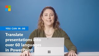 How to translate live subtitled presentations into over 60 languages in PowerPoint