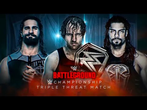 Dean Ambrose vs Roman Reigns vs Seth Rollins - WWE Title Triple Threat Match: WWE Battleground 2016