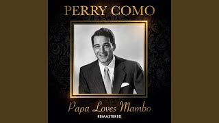 Papa Loves Mambo (Remastered)
