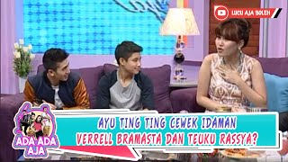 Download lagu AYU TING TING CEWEK IDAMAN VERRELL BRAMASTA DAN TEUKU RASSYA? - ADA ADA AJA mp3 Download lagu AYU TING TING CEWEK IDAMAN VERRELL BRAMASTA DAN TEUKU RASSYA? - ADA ADA AJA mp3