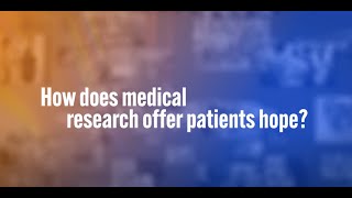 一段视频展示了学术医学如何给病人带来希望