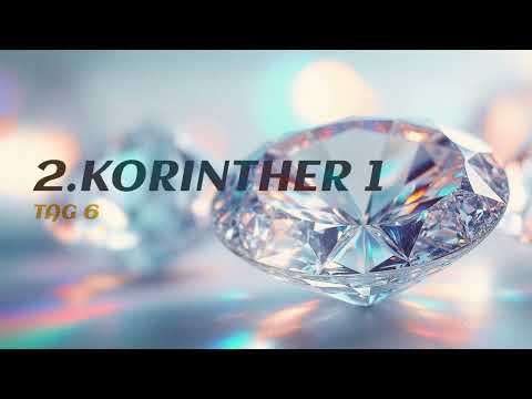 Tag 6 💎 2.Korinther 1,3