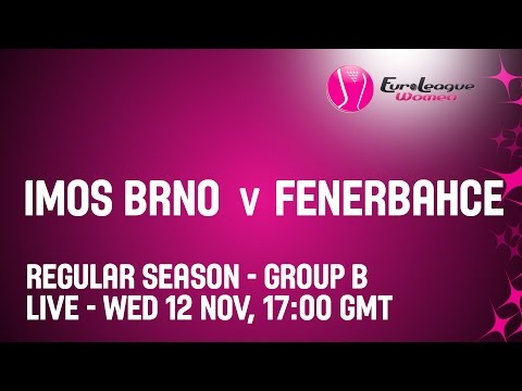 Imos Brno (CZE) v Fenerbahce (TUR) – Live Stream – Regular Season – 2014-15 EuroLeague Women