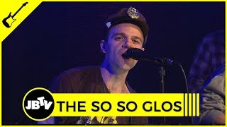 The So So Glos - Son Of An American | Live @ JBTV