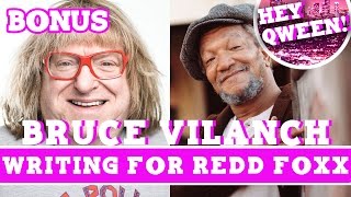 Hey Qween! BONUS: Bruce Vilanch On Writing For Redd Foxx