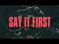 Lakeview Say It First Visualizer