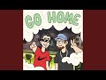 Go Home