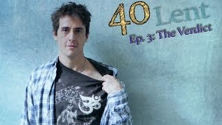 "40" - Episode 3: The Verdict