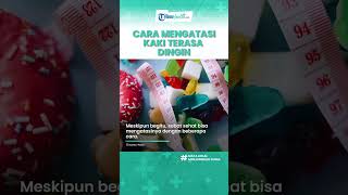 Jangan Diabaikan Jika Kaki Terasa Dingin Tanda Tubuh Tidak Sehat, Begini Cara Mengatasinya