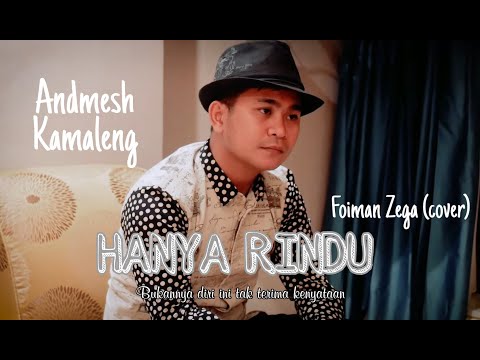 Hanya Rindu - Andmesh (Foiman Zega Cover)