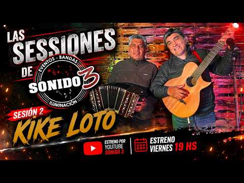 SESION 2 KIKE LOTO