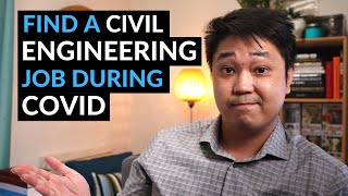 3 Unexpected Ways To Find A Civil Engineering Job or Internship During The Coronavirus Pandemic