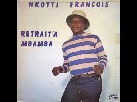 Nkotti Francois - Moni mwam HQ