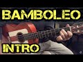 Tuto - Intro Bamboléo - La guitare gitane pour les nuls